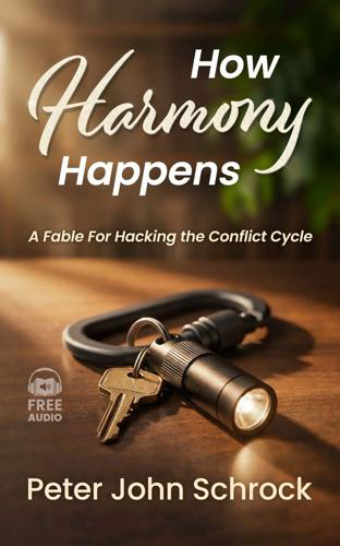 How Harmony Happens: A Fable for Hacking the Conflict Cycle - Audiobook
